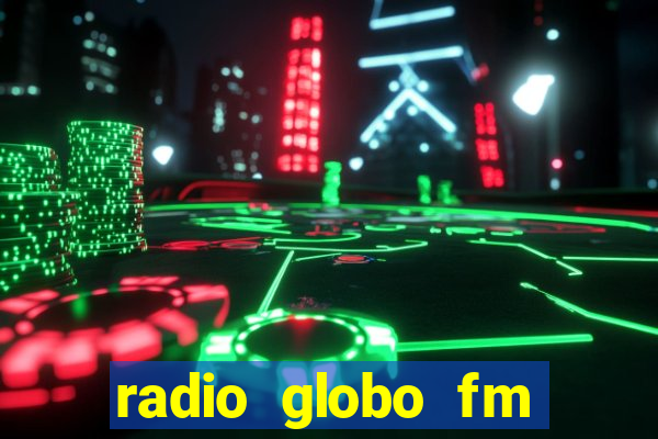 radio globo fm 90.1 salvador bahia